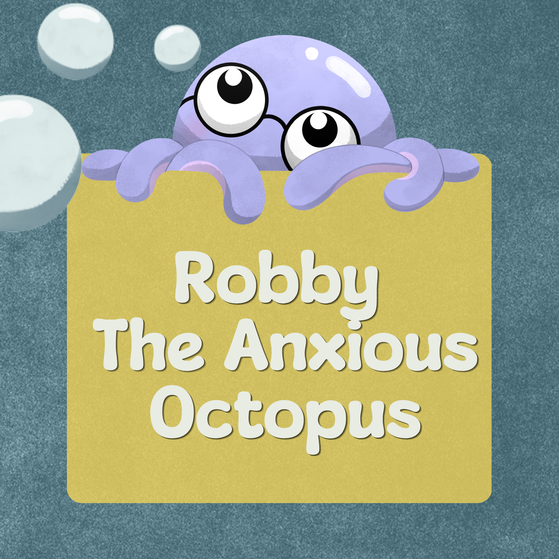 Robby The Anxious Octopus