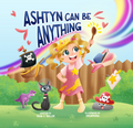 Ashtyn Can Be Anything