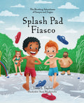 Splash Pad Fiasco